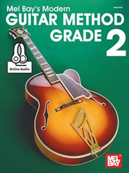 Mel Bay's Modern Guitar Method, Grade 2 (with Online Audio)