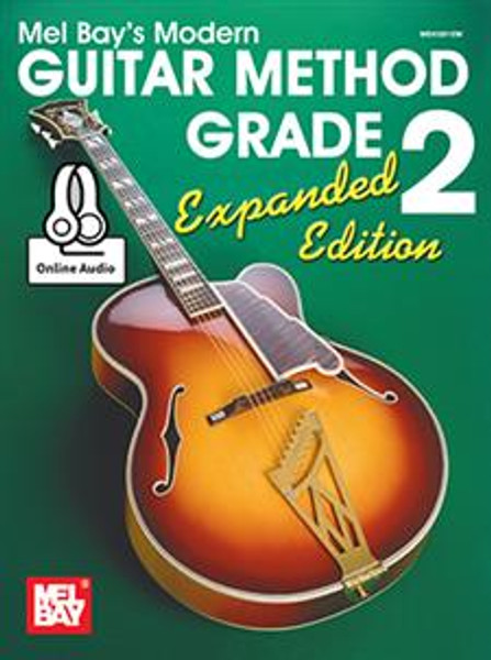 Mel Bay's Modern Guitar Method, Grade 2 Expanded Edition (with Online Audio)