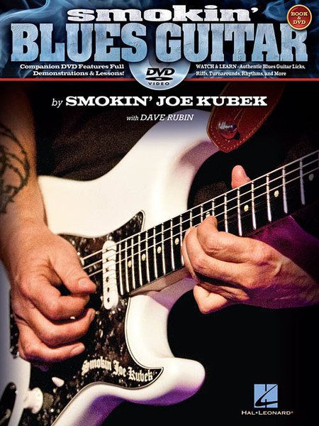 Smokin' Blues Guitar (Book/DVD Set) by Smokin' Joe Kubek