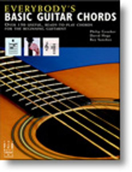 Everybody's Basic Guitar Chords by Philip Groeber, David Hoge & Rey Sanchez