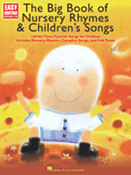 The Big Book of Nursery Rhymes & Children's Songs for Easy Guitar with Notes & Tab