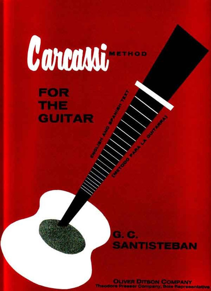 Carcassi Method for the Guitar, English and Spanish Text by G.C. Santisteban