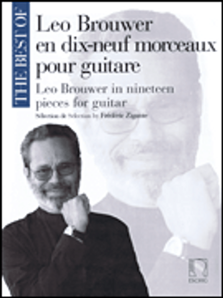 The Best of Leo Brouwer in Nineteen Pieces for Guitar