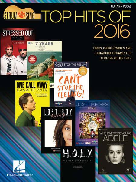 Strum & Sing: Top Hits of 2016 for Guitar / Vocal