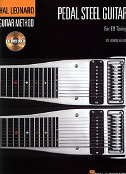 Hal Leonard Guitar Method - Pedal Steel Guitar for E9 Tuning (Book/Audio Access Included) by Johnie Helms