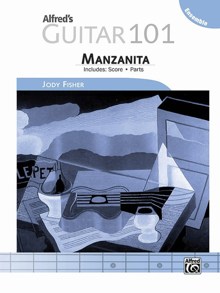Alfred's Guitar 101 - Ensemble: Manzanita for Guitar Ensembles