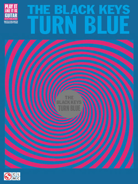 The Black Keys: Turn Blue - Play It Like It Is Guitar / Vocal