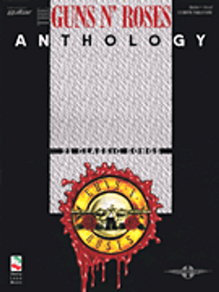 The Guns N' Roses Anthology for Guitar / Vocal with Tablature