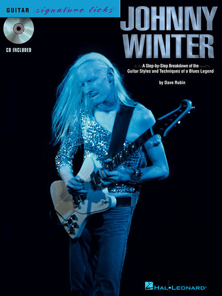 Guitar Signature Licks - Johnny Winter (Book/CD Set) by Dave Rubin