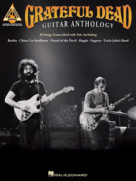 Grateful Dead Guitar Anthology - Authentic Transcriptions with Notes and Tablature