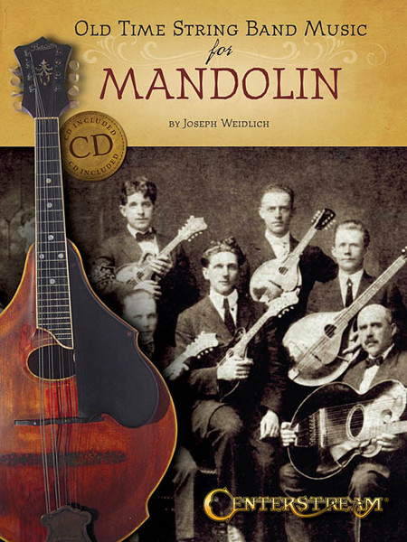 Old Time String Band Music for Mandolin (Book/CD Set) by Joseph Weidlich