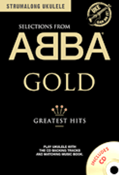 Selections from ABBA Gold Greatest Hits - Strumalong Ukulele Series (Book/CD Set)