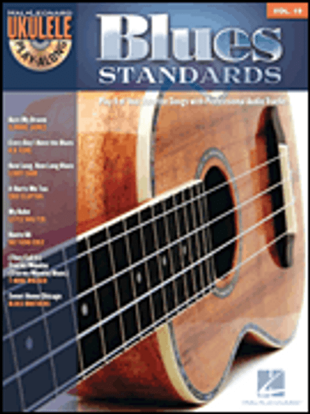 Blues Standards -- Hal Leonard Ukulele Play-Along Volume 19 (Book/CD Set)