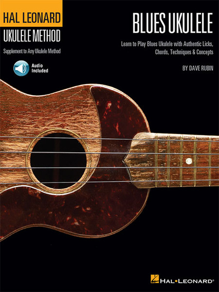 Hal Leonard Ukulele Method: Blues Ukulele (with Audio Access) by Dave Rubin