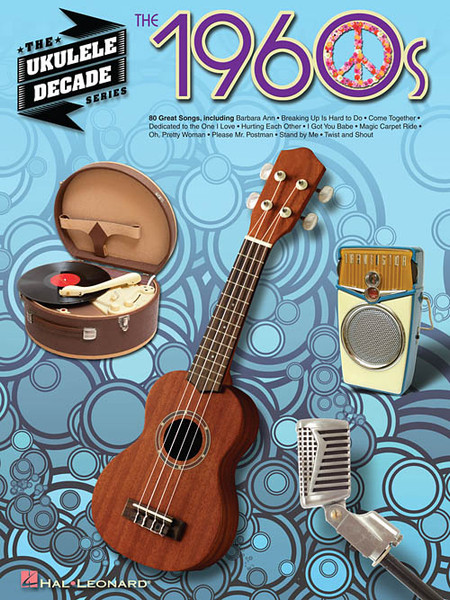 The Ukulele Decade Series: The 1960s