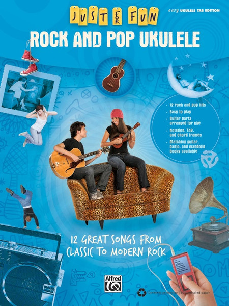 Just for Fun: Rock and Pop Ukulele in Easy Ukulele Tab Edition