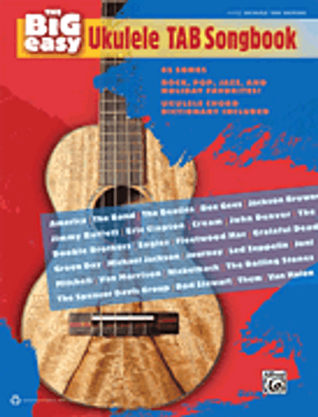 The Big Easy Ukulele TAB Songbook in Easy Ukulele Tab Edition