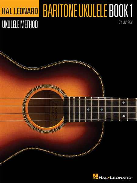 Hal Leonard Ukulele Method - Baritone Ukulele, Book 1 by Lil' Rev