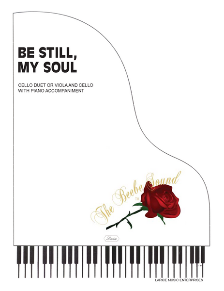 Be Still, My Soul for Cello Duet or Viola/Cello Duet with Piano Accompaniment