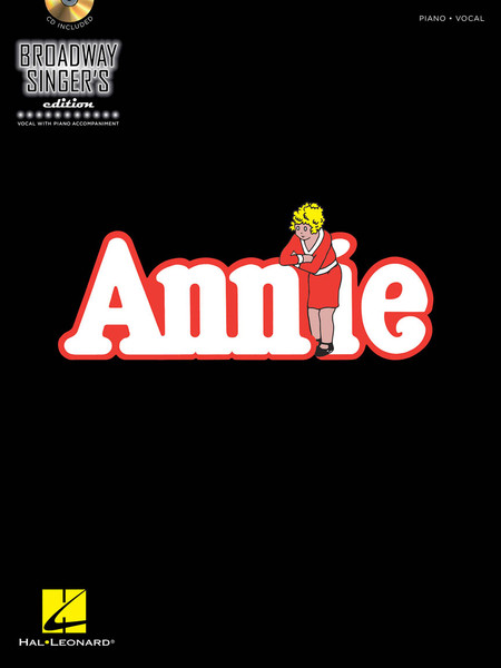 Annie - Broadway Singer's Edition - Piano/Vocal