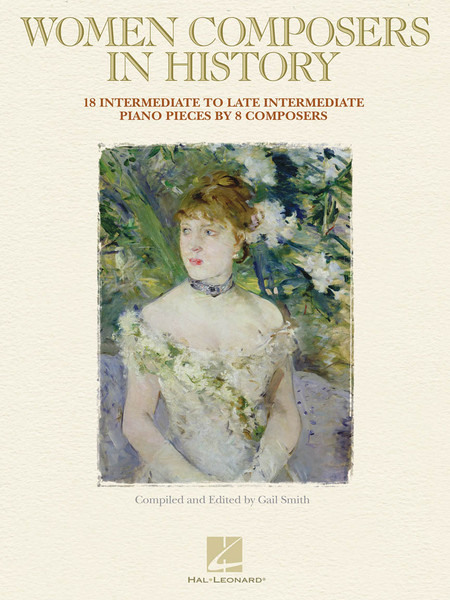 Women Composers in History (19 Intermediate to Late Intermediate Piano Pieces by 8 Composers)