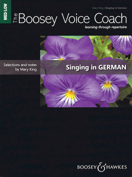 The Boosey Voice Coach by Mary King - Singing in German for Med/Low Voice