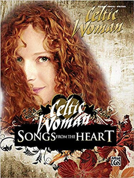 Songs From The Heart Celtic Woman - Piano/Vocal/Guitar