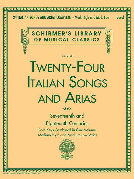 24 Italian Songs & Arias Complete for Medium High and Medium Low Voice