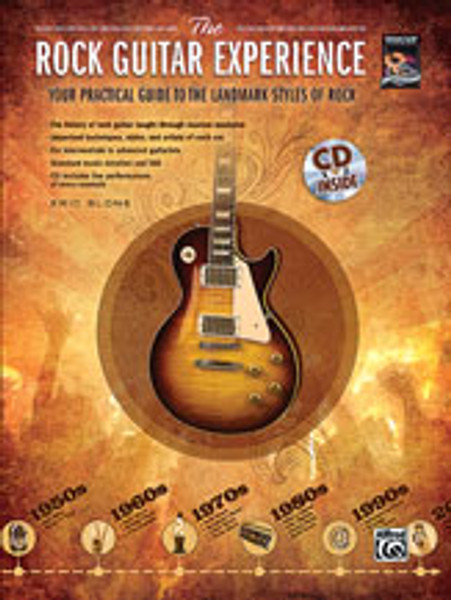 The Rock Guitar Experience - Your Practical Guide to the Landmark Styles of Rock