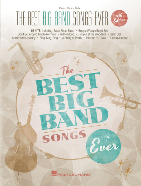 The Best Big Band Songs Ever (4th Edition) Piano/Vocal/Guitar Songbook