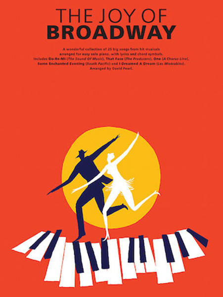 The Joy of Broadway - Piano/Vocal/Guitar Songbook