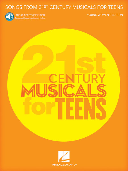 Songs from 21st Century Musicals for Teens (Young Women's Edition) w/Audio Access