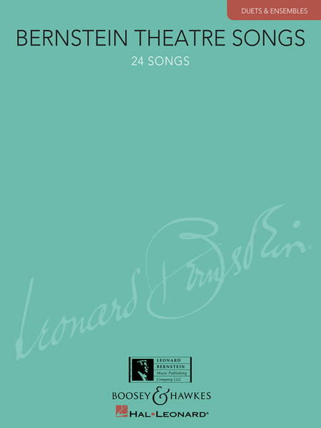 Berstein Theater Songs - 24 Songs (Duets and Ensembles)