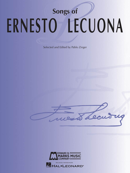Songs of Ernesto Lecuona - Piano/Vocal Songbook