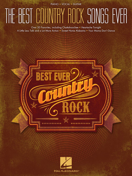 The Best Country Rock Songs Ever - Piano/Vocal/Guitar Songbook