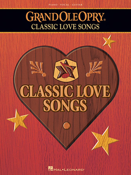Grand Ole Opry - Classic Love Songs - Piano/Vocal/Guitar