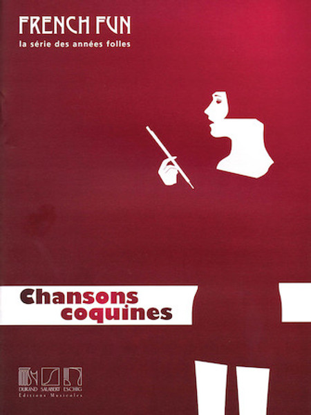 French Fun (la serie des annees folles) - Chansons Coquines - Piano / Voice