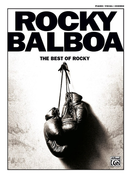 Rocky Balboa (The Best of Rocky) - Piano / Vocal / Chords Songbook