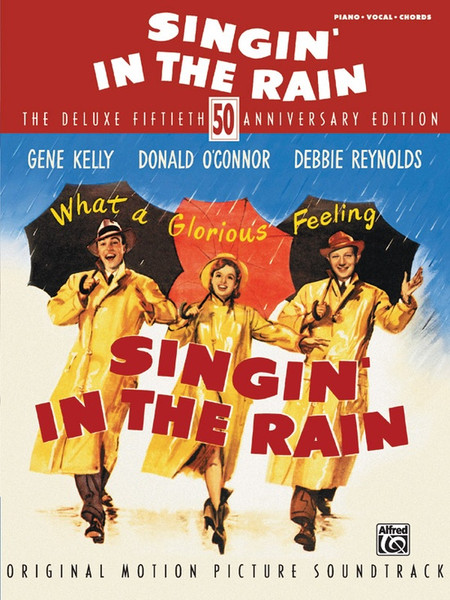 Singin' in the Rain (The Deluxe 50th Anniversary Edition) - Piano / Vocal / Chords Songbook