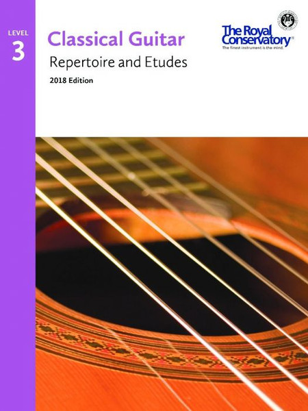 Royal Conservatory Classical Guitar - Repertoire and Etudes: Level 3 (2018 Edition)