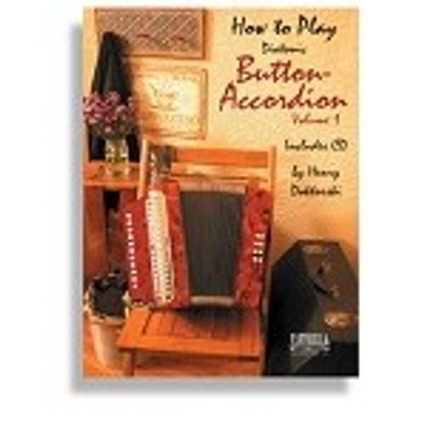 How to Play Diatonic Button-Accordion Volume 1 (Includes CD) - Henry Doktorski 