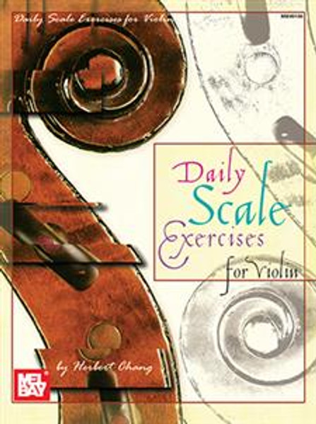 Daily Scale Exercises for Violin by Herbert Chang