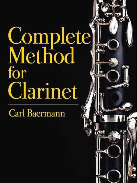 Complete Method for Clarinet by Carl Baermann (Dover) 