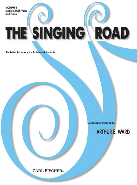 The Singing Road Volume 1 for Medium Low Voice 