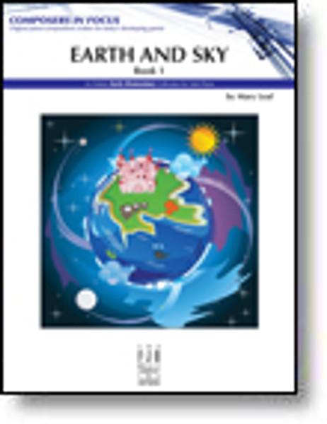 Earth and Sky Book 1 (Early Intermediate) by Mary Leaf