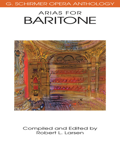 Arias for Baritone (G. Schirmer Opera Anthology)