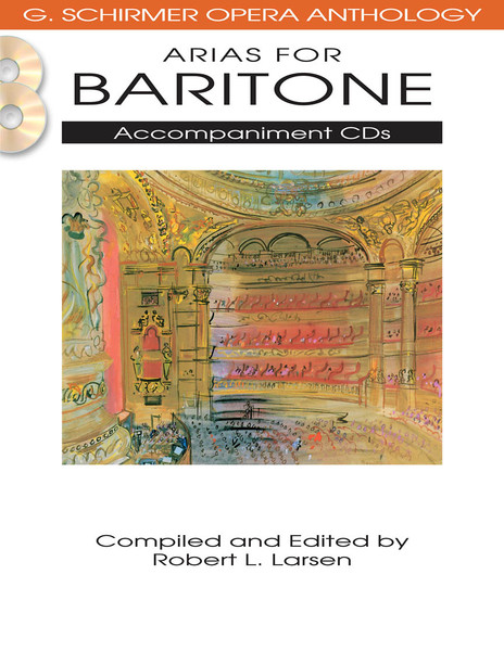 Arias for Baritone (G. Schirmer Opera Anthology) - Accompaniment CDs