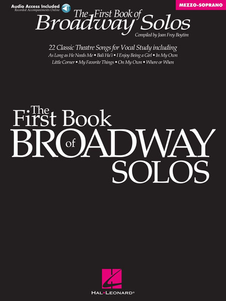 The First Book of Broadway Solos (22 Classic Theater Songs) for Mezzo-Soprano - Book & Audio Access (Recorded Accompaniments Online)