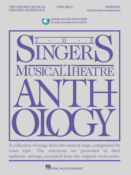 The Singer's Musical Theatre Anthology - Volume 6 - Soprano - Book & Recorded Online Accompaniments