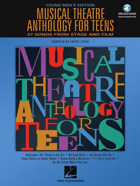 Musical Theatre Anthology for Teens (37 Songs from Stage and Film) Young Men's Edition - Book & Online Audio Accompaniments